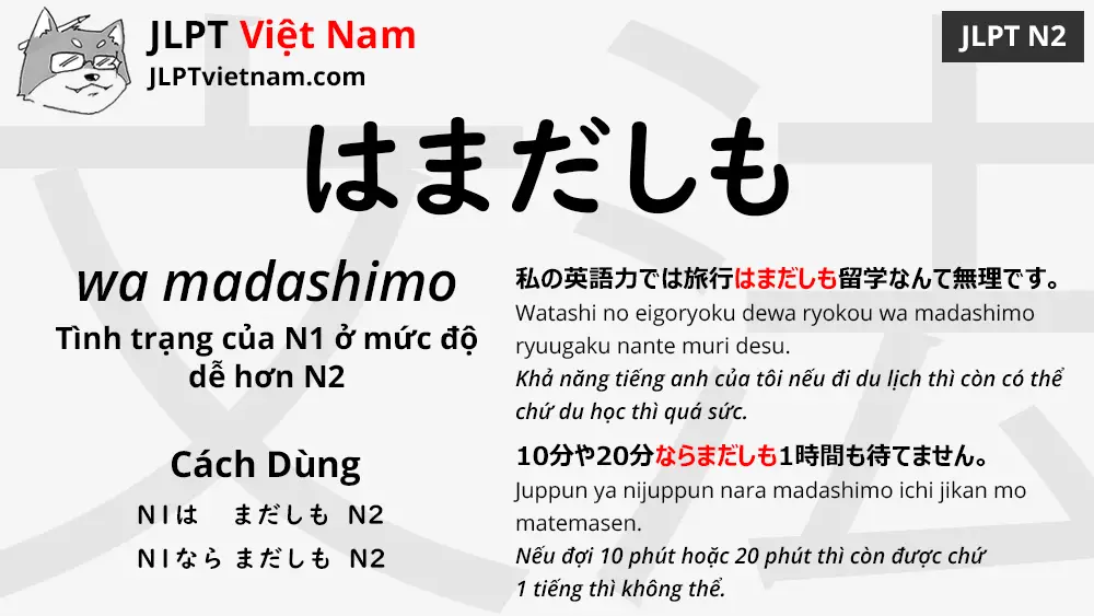 Học Ngữ Phap Jlpt N2 はまだしも Wa Madashimo Jlpt Sensei Việt Nam