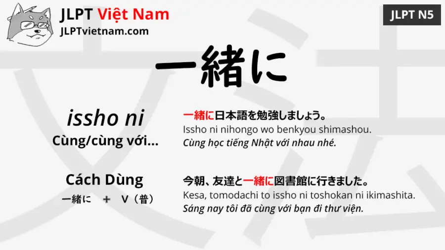 Issho Ni Học Ngữ Pháp JLPT N5: 一緒に (issho ni) - JLPT Sensei Việt Nam